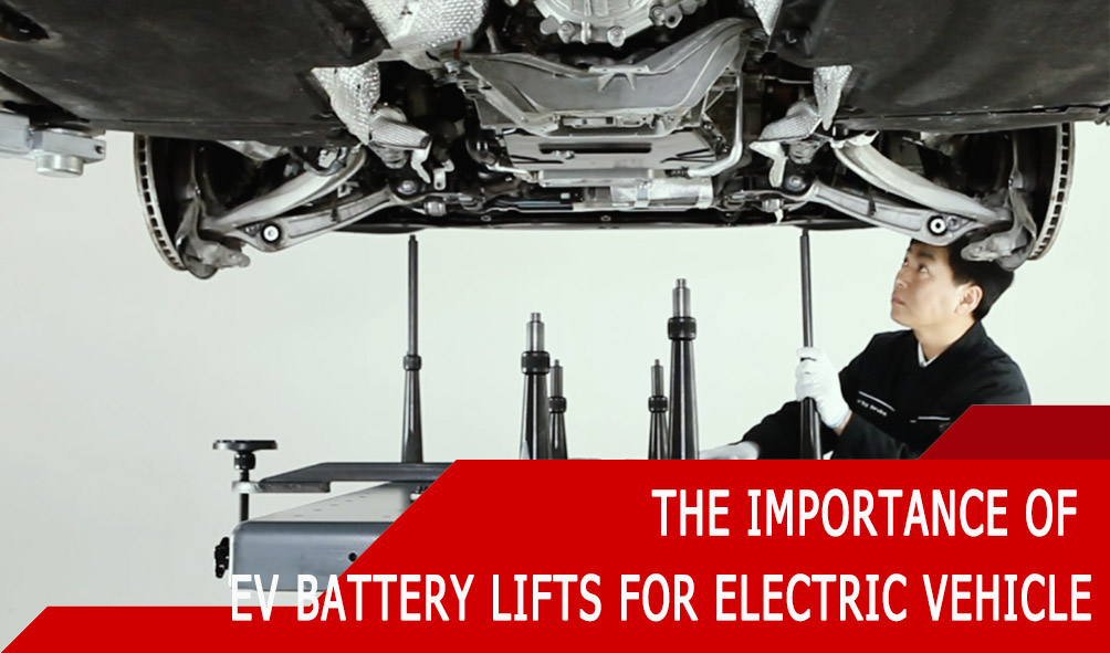 The Importance of EV Battery Lifts for Electric Vehicle