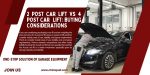 2 Post Car Lift vs 4 Post Car Lift: Buying Considerations